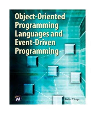 Object-Oriented Programming Languages and Event-Driven Programming [With CDROM],