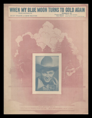 When My Blue Moon Turns To Gold Again 1941 ROY ROGERS Vintage Sheet Music