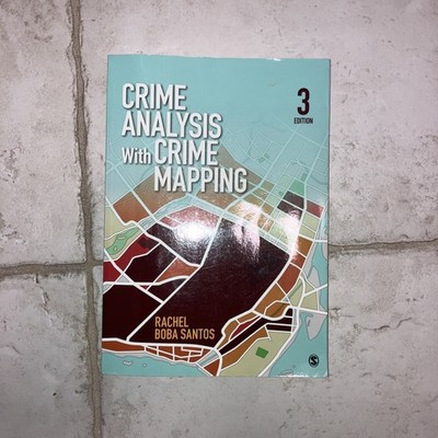 Crime Analysis with Crime Mapping by Rachel Boba Santos (2012, Trade Paperback)
