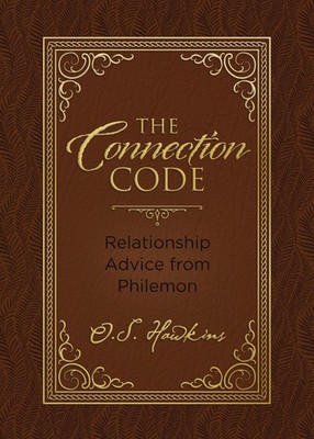 The Connection Code: Relationship Advice from Philemon (The Code Series)