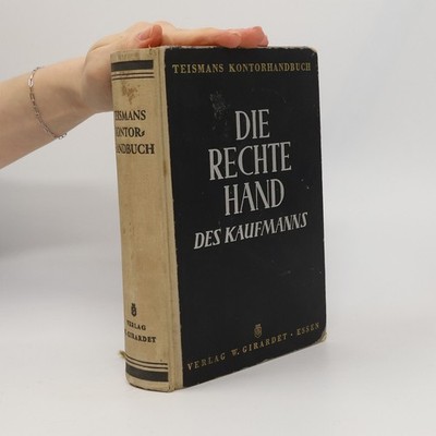 Teismans Kontorhandbuch: Die rechte Hand des Kaufmanns  |  kolektiv