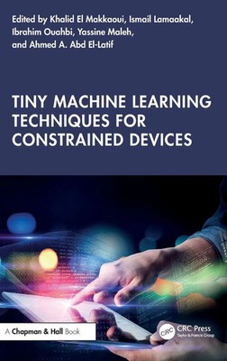 Khalid El-Makkaoui (u. a.) | Tiny Machine Learning Techniques for Constrained...