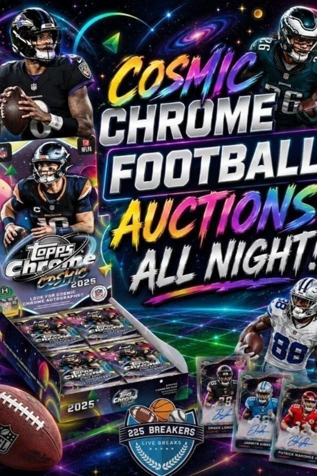 COSMIC CHROME FOOTBALL AUCTIONS ALL NIGHT!