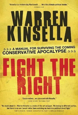 Warren Kinsella Fight the Right (Taschenbuch) (US IMPORT)