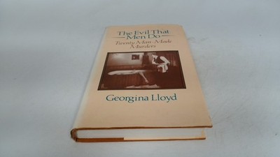 			Evil That Men Do, Lloyd, Georgina, Robert Hale Ltd, 1989, Hardcov		