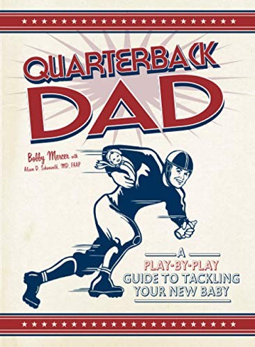 Bobby Mercer Unisex Multicolor Quarterback Dad: A Play-By-Play Guide To Tackling Your New Baby - Image 2