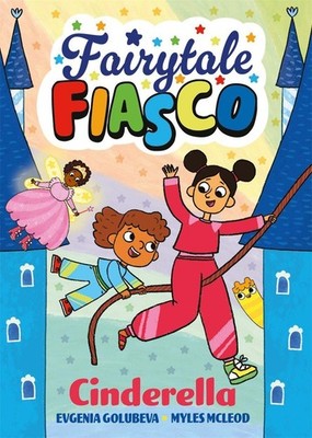 Fairytale Fiasco: Cinderella Evgenia Golubeva