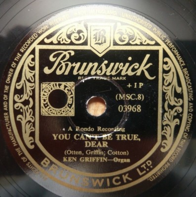 Ken Griffin - You Can't Be True, Dear / The Cuckoo Waltz - Brunswick 03968 - UK