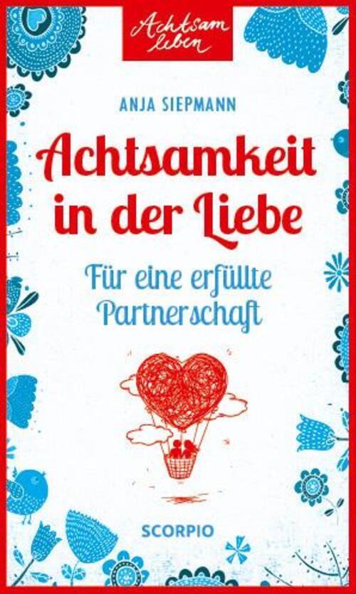Thumbnail - Achtsamkeit In Der Liebe | Anja Siepmann | Für Eine Erfüllte