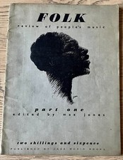 FOLK REVIEW OF PEOPLE'S MUSIC MAGAZINE PART ONE 1945 MAX JONES AL LLOYD ENGLAND