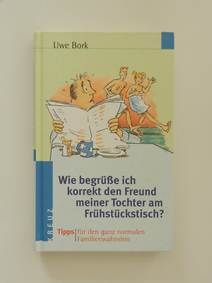 Wie begrüße ich korrekt den Freund meiner Tochter am Frühstückstisch Uwe Bork