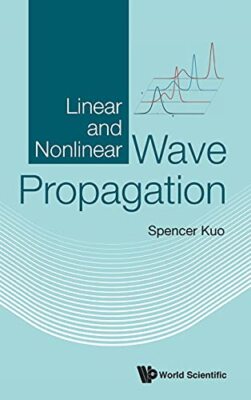 Spencer P Kuo - Lineare und nichtlineare Wellenausbreitung - Neu Hardcover - J555z