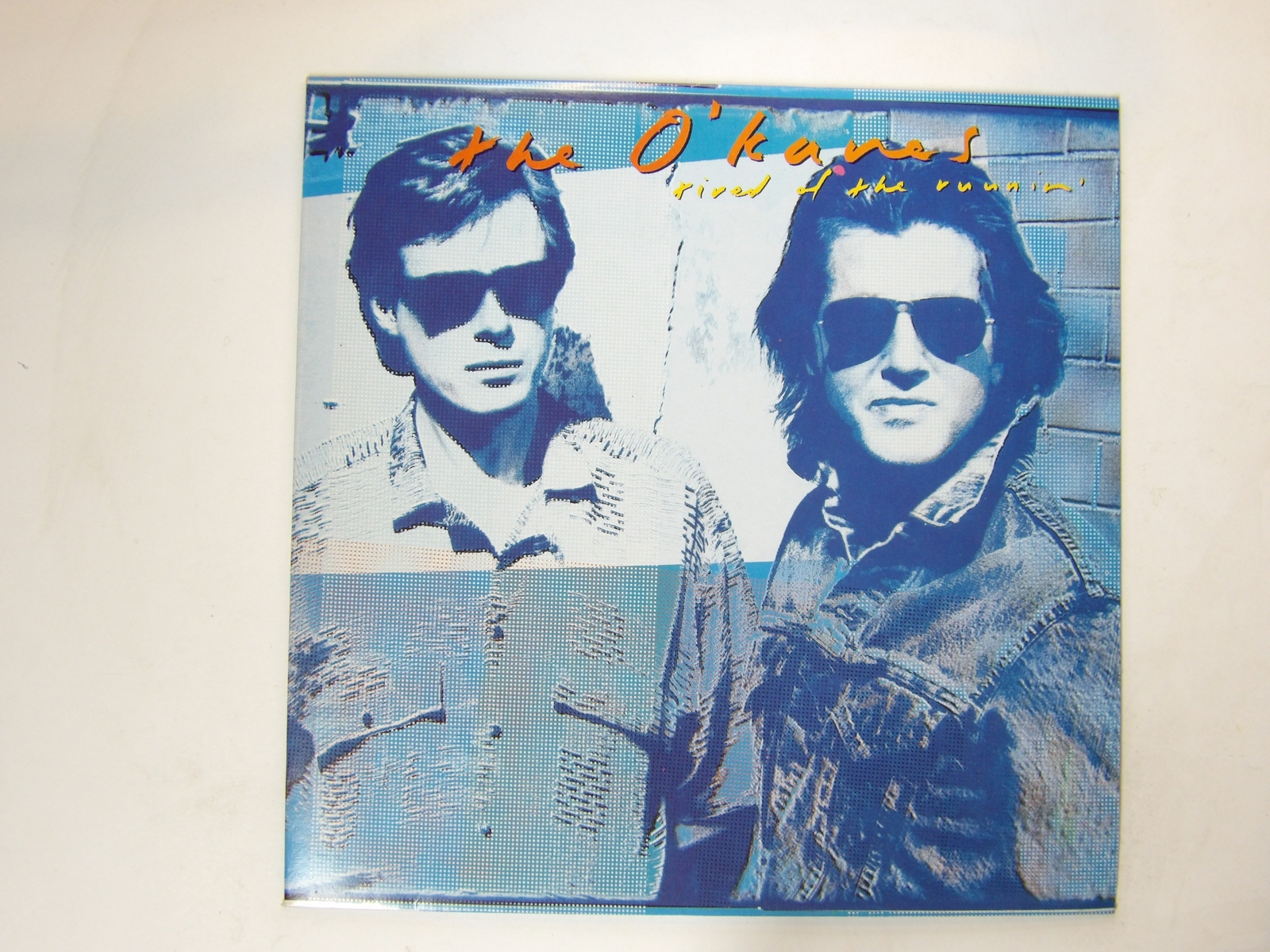The O'Kanes:   Tired Of The Runnin'  1988   EX+  A1/B1  First Press  LP