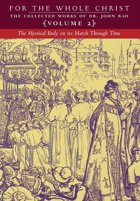 The Mystical Body on its March Through Time Volume 2 (The Collect