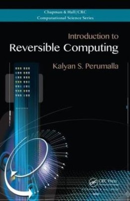 Introduction To Reversible Computing