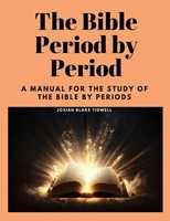 Josiah Blake Tidwell | The Bible Period By Period | Taschenbuch | Englisch