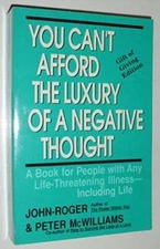 You Can't Afford the Luxury of a Negative Thought : A Book for People wit - GOOD