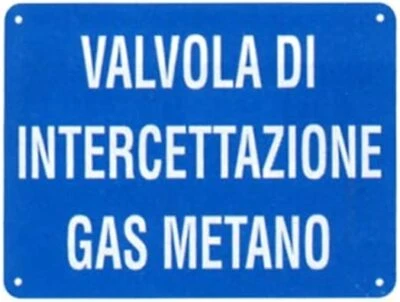 GLOBAL PUBBLITÀ CARTELLO SEGNALETICO - valvola di intercettazione gas metano - segnale