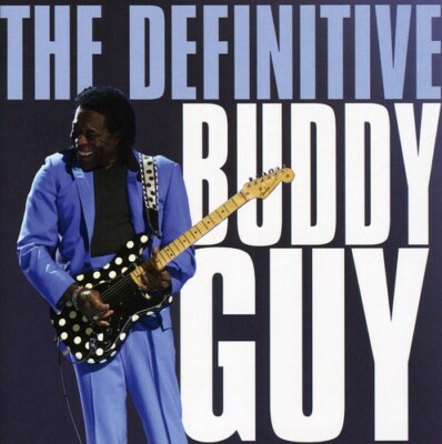 Buddy Guy - The Definitive Buddy Guy [New CD]