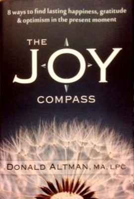 The Joy Compass: Eight Ways to Find Lasting Happiness, Gratitude,