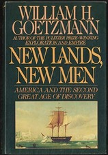 New Lands, New Men by Goetzmann, William