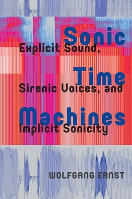 Wolfgang Ernst | Sonic Time Machines | Taschenbuch | Englisch (2025) | Routledge