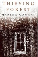 Martha Conway | Thieving Forest | Buch | Englisch (2014) | Gebunden