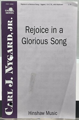 Rejoice in a Glorious Song Carl Nygard SATB w Keyboard Hinshaw Sheet Music Piano