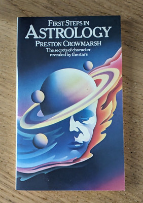 FIRST STEPS IN ASTROLOGY by PRESTON CROWMARSH - THE AQUARIAN PRESS - P/B