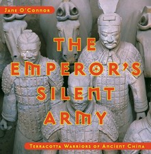 The Emperor's Silent Army: Terracotta Warriors of Ancient China - hardcover ...