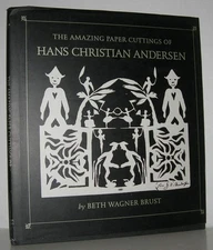 The Amazing Paper Cuttings of Hans Christian Andersen