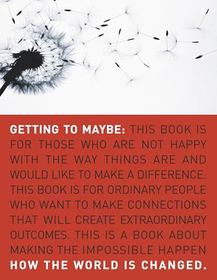 Getting to Maybe: How the World Is Changed - Paperback NEW Westley, France 2007-