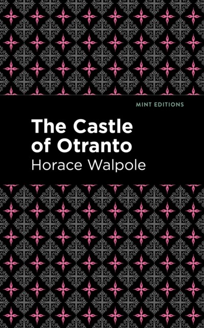 The Castle of Otranto by Horace Walpole (Paperback Book)
