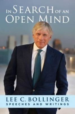 IN SEARCH OF AN OPEN MIND by BOLLINGER, LEE Hardback Self Help Business