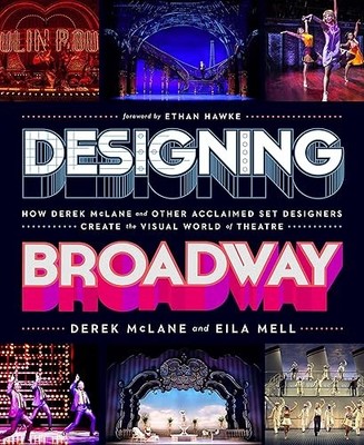 Designing Broadway: How Derek McLane and Other Acclaimed Set D...