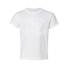 Unisex Stand Back I'm Going To Try Science Graphic Tee Shirt With Laboratory Ill