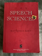Speech Sciences by Raymond D. Kent (1997, Trade Paperback)