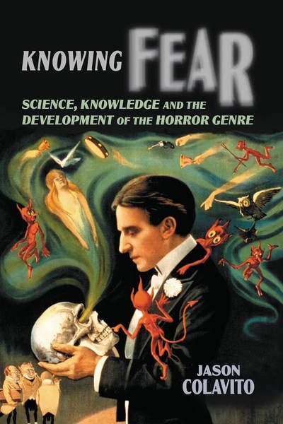 Knowing Fear Science, Knowledge And The Development Of The Horror Genre Colavito-image