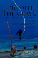 Basilici Eugene Basilici | Dig Deep The Grave | Taschenbuch | Englisch (2010)