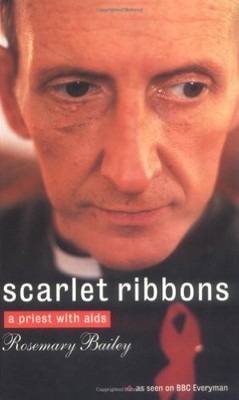 Scarlet Ribbons: A Priest with AIDS, Bailey, Rosemary