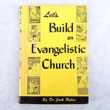 Let's Build an Evangelistic Church - 1962 Hardcover Jack Hyles Sword of the Lord