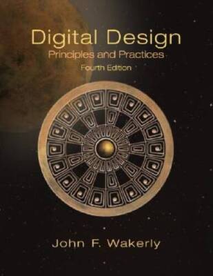 Digital Design: Principles and Practices (4th Edition, Book only) - GOOD