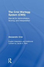 The Crisi Wartegg System (CWS): Manual for Administration, Scoring, and Interpre
