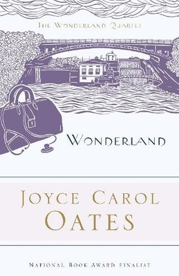Joyce Carol Oates Wonderland (Taschenbuch) Wonderland Quartet