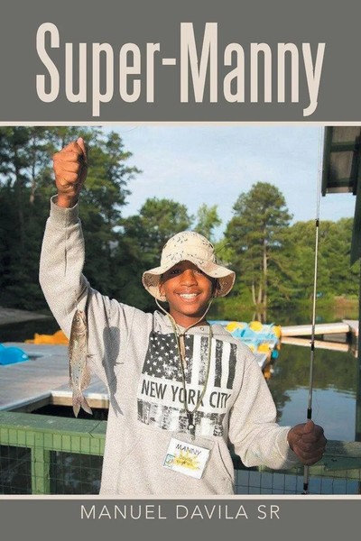 Manuel Davila Sr | Super-Manny | Taschenbuch | Englisch (2016) | Xlibris-image
