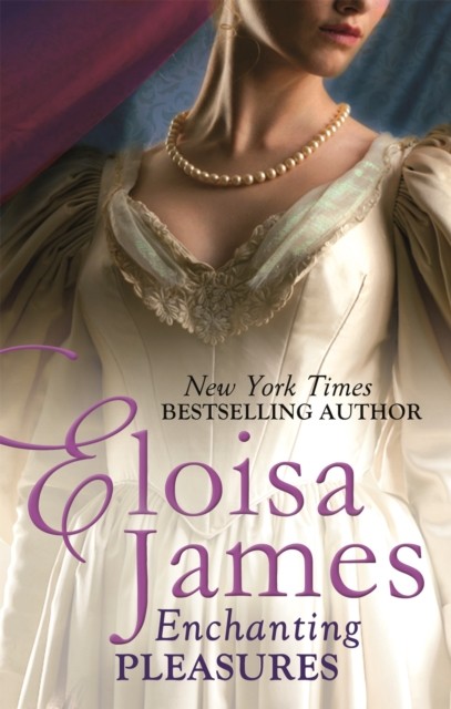Enchanting Pleasures by Eloisa James (Paperback Book)
