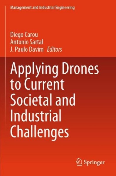 Applying Drones To Current Societal And Industrial Challenges J. Paulo Davim-image
