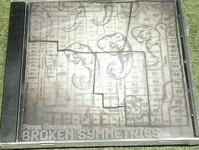 Peter Greenstone - Broken Symmetries (2008 CD) BRAND NEW! SEALED!