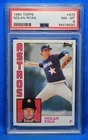 1984 TOPPS # 470 Nolan Ryan PSA 8 NM-MT # 55478520  HOUSTON ASTROS !!!!
