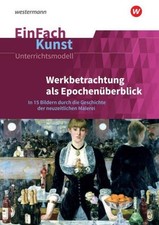 EinFach Kunst Werkbetrachtung als Epochenüberblick Sebastian Arnold